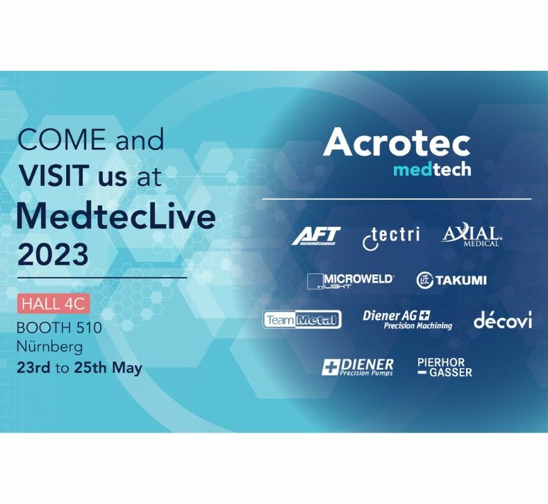 Acrotec Medtech et AFT Micromécanique exposeront à MedtecLive 2023